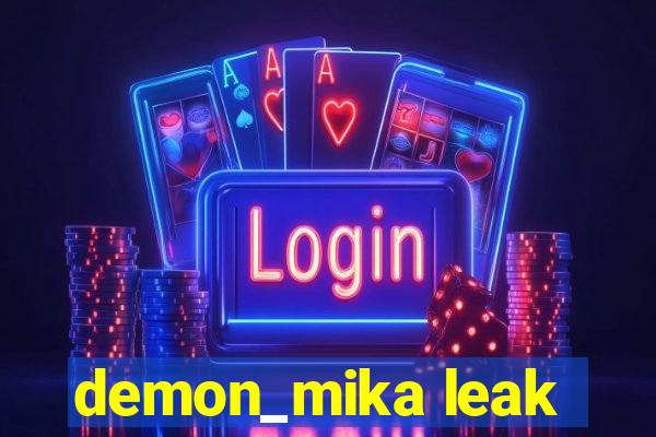 demon_mika leak